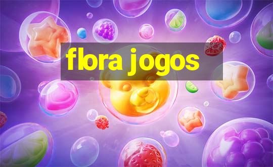 flora jogos