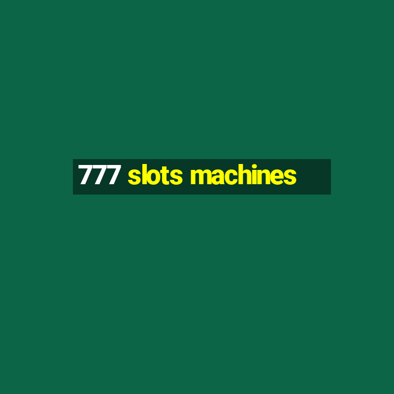 777 slots machines