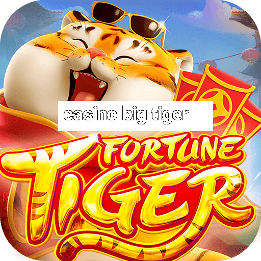 casino big tiger