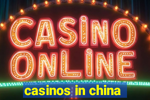 casinos in china