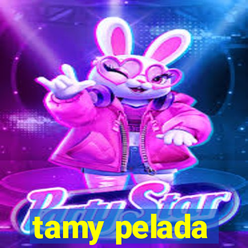 tamy pelada