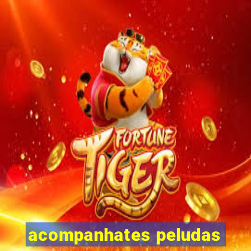 acompanhates peludas