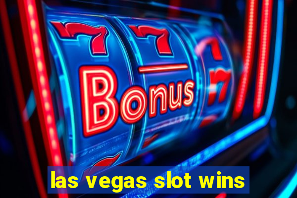 las vegas slot wins