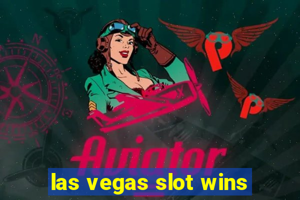 las vegas slot wins