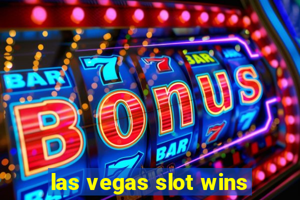 las vegas slot wins