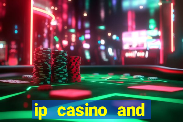 ip casino and resort biloxi mississippi