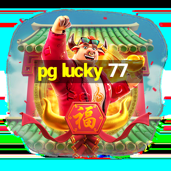 pg lucky 77