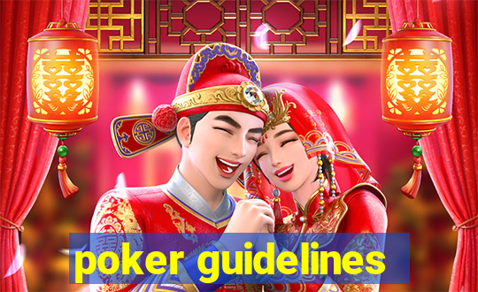 poker guidelines