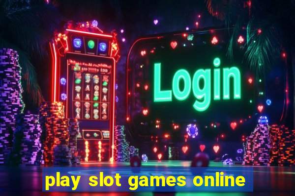 play slot games online