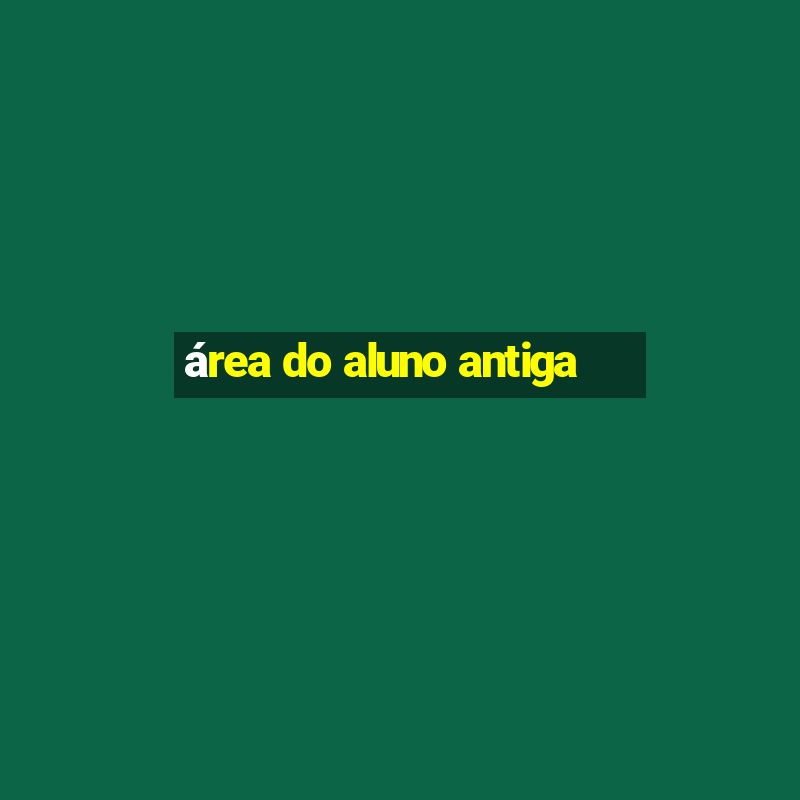 área do aluno antiga