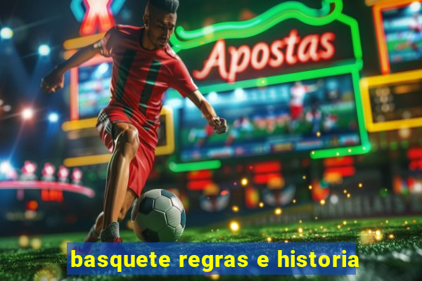 basquete regras e historia