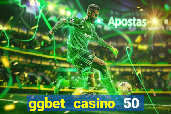 ggbet casino 50 free spins