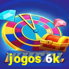 jogos 6k