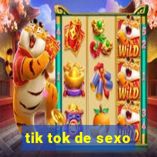 tik tok de sexo