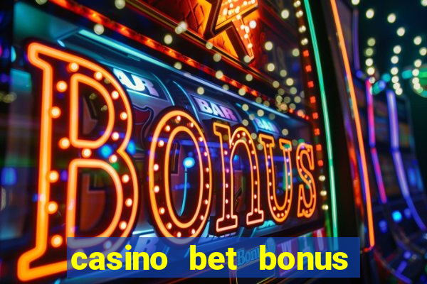 casino bet bonus sem deposito