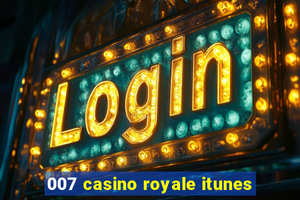 007 casino royale itunes