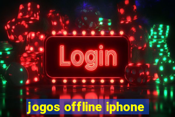 jogos offline iphone