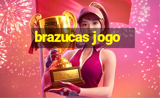 brazucas jogo