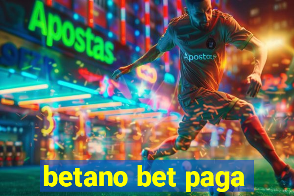 betano bet paga