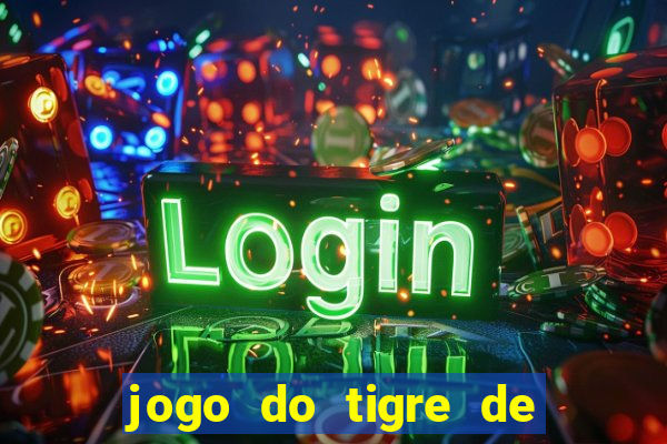 jogo do tigre de 1 real