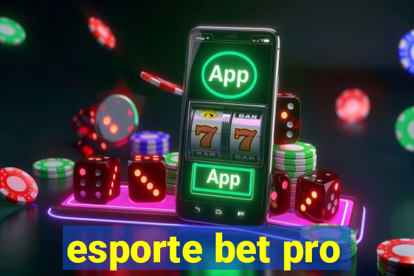 esporte bet pro