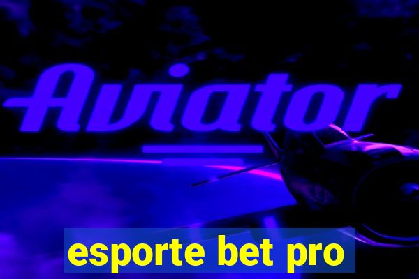 esporte bet pro