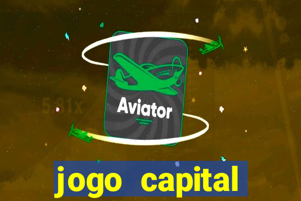 jogo capital download mobile