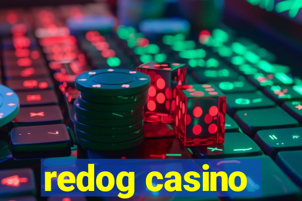 redog casino