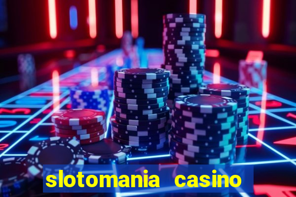 slotomania casino slots games