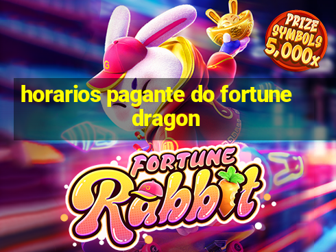 horarios pagante do fortune dragon