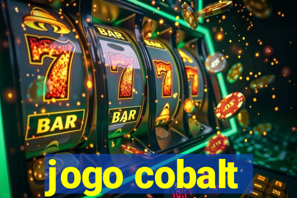 jogo cobalt