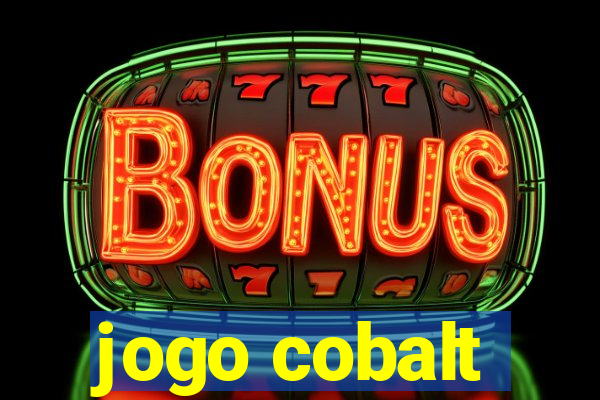 jogo cobalt