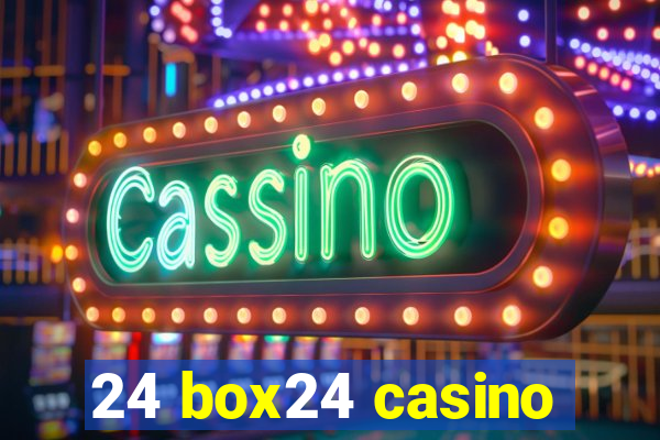 24 box24 casino