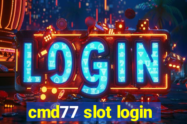 cmd77 slot login