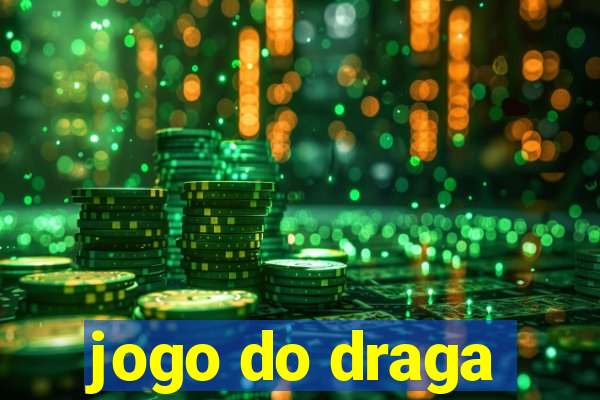 jogo do draga