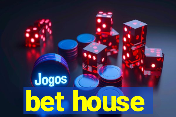 bet house