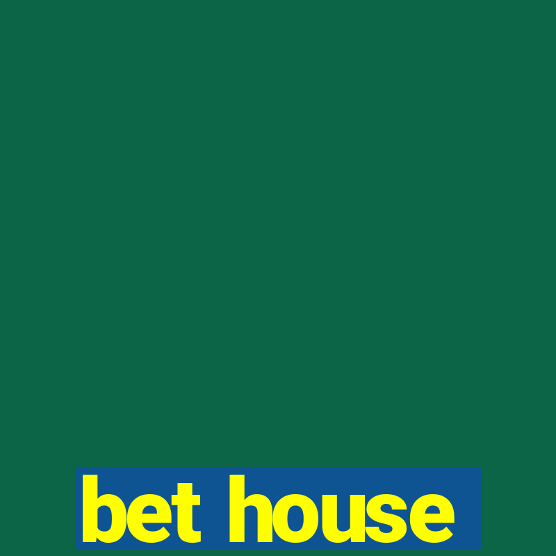 bet house