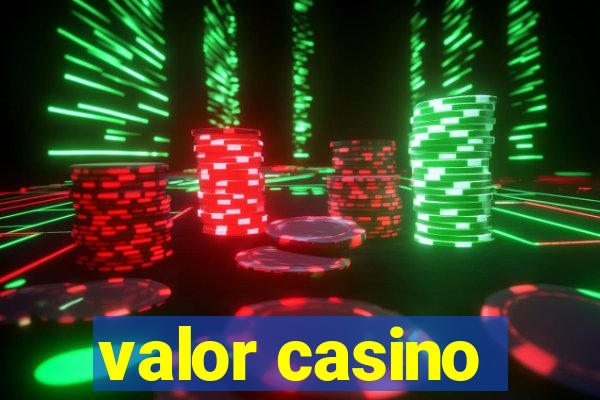 valor casino