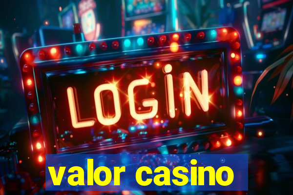 valor casino