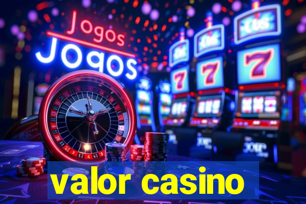 valor casino