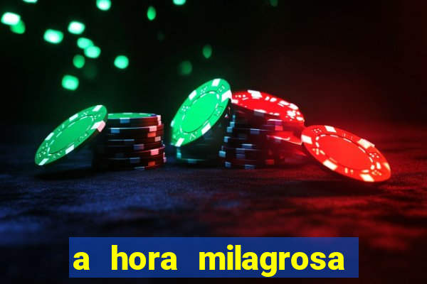 a hora milagrosa livro pdf download