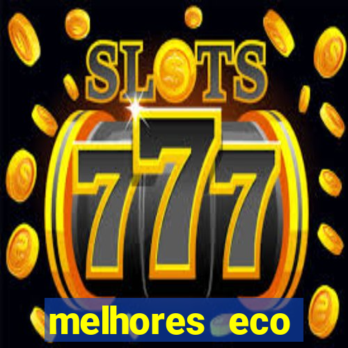 melhores eco resorts do brasil