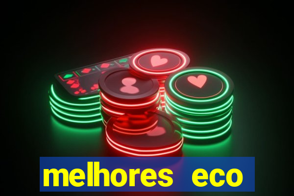 melhores eco resorts do brasil