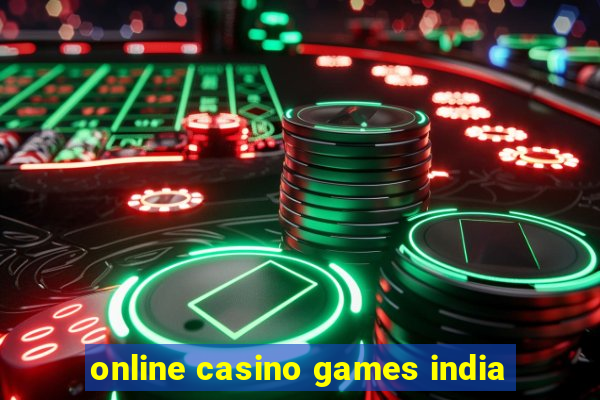 online casino games india