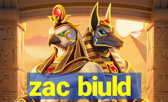 zac biuld