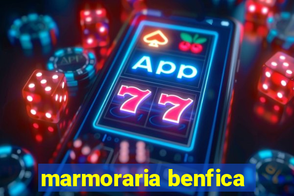 marmoraria benfica