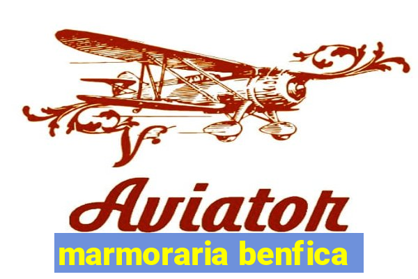 marmoraria benfica