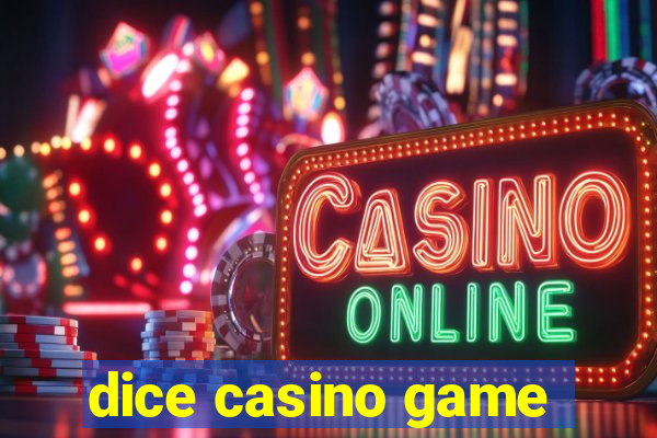 dice casino game