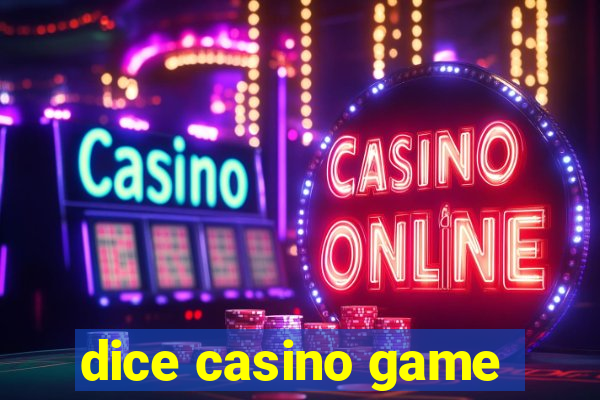 dice casino game