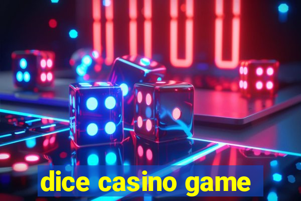 dice casino game